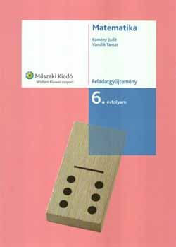Kemény Judit; Vandlik Tamás: Matematika Feladatgyűjtemény 6.
