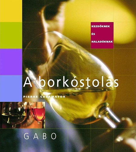 Pierre Casamayor: A borkóstolás