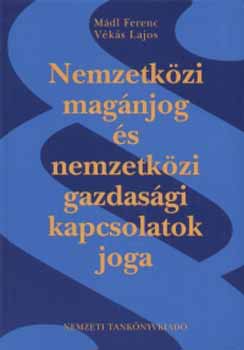 Mádl Ferenc; Vékás Lajos: Nemzetközi magánjog és nemzetközi gazdasági kapcsolatok joga