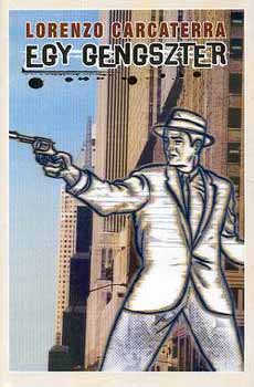 Lorenzo Carcaterra: Egy gengszter