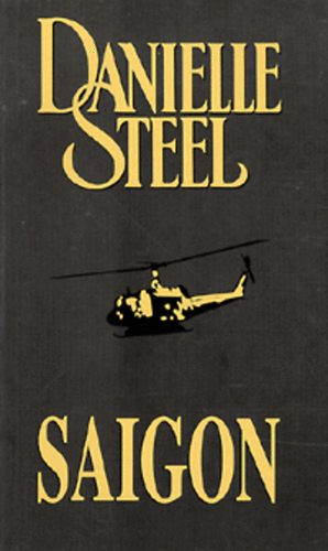 Danielle Steel: Saigon