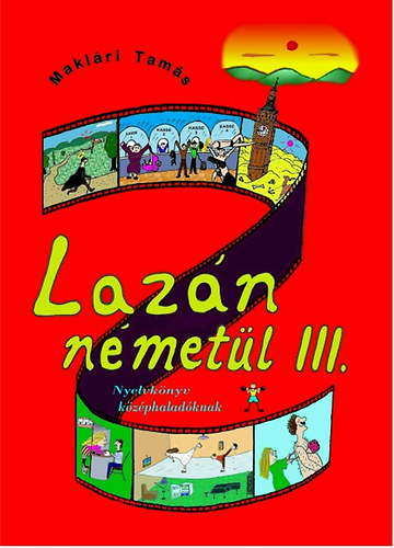 Maklári Tamás: Lazán németül III.