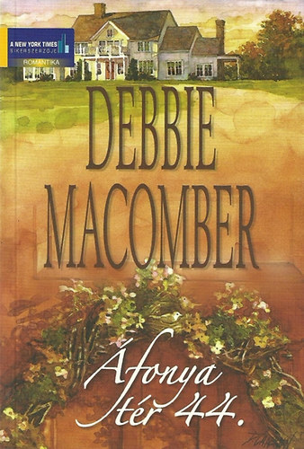 Debbie Macomber: Áfonya tér 44.