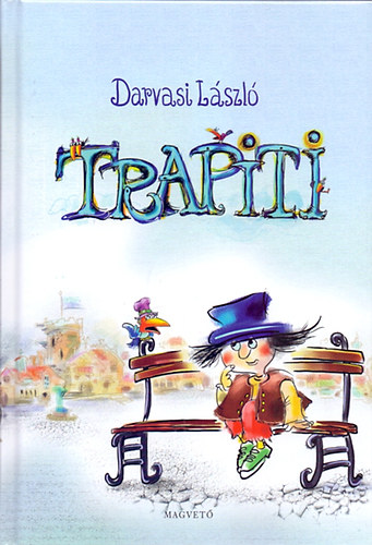 Darvasi László: Trapiti