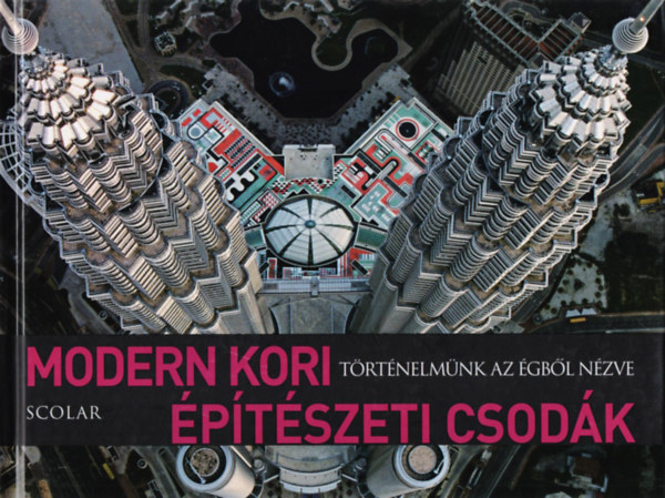 : Modern kori építészeti csodák