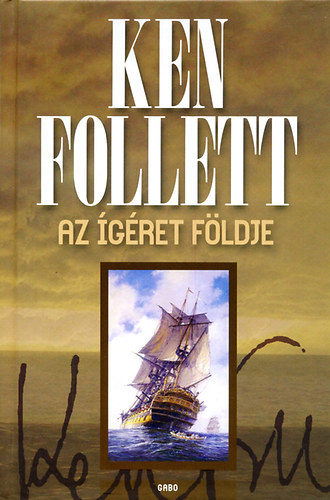 Ken Follett: Az Ígéret földje