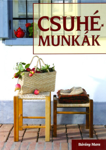 Bárány Mara: Csuhémunkák