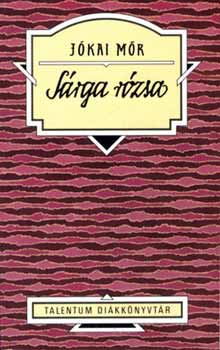 Jókai Mór: Sárga rózsa