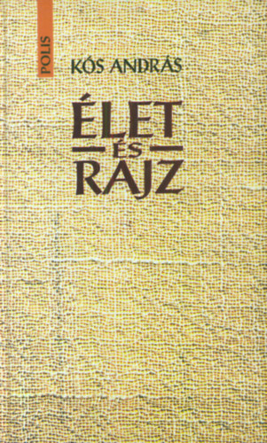 Kós András: Élet és rajz