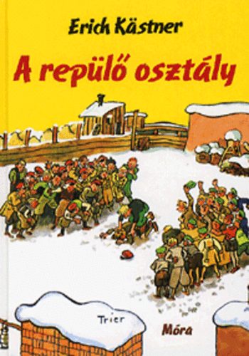 Erich Kästner: A repülő osztály