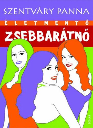 Szentváry Panna: Életmentő zsebbarátnő