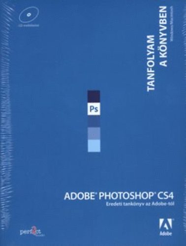 : Adobe Photoshop CS4 - Tanfolyam a könyvben