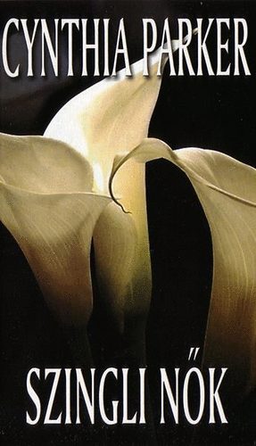 Cynthia Parker: Szingli nők