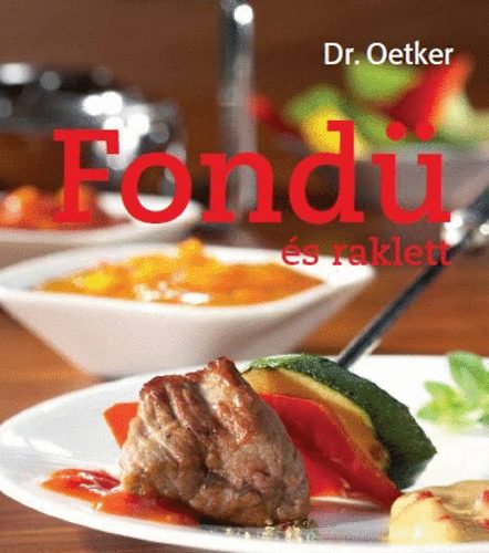 : Dr. Oetker - Fondü és raklett