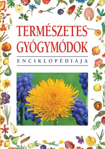 : Természetes gyógymódok enciklopédiája