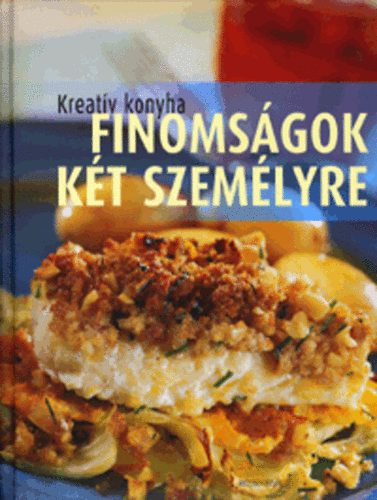 Beke Csilla (szerk.): Finomságok két személyre