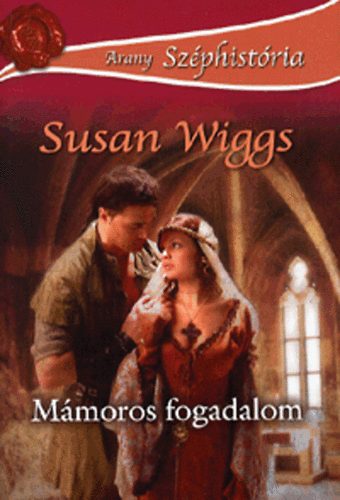 Susan Wiggs: Mámoros fogadalom