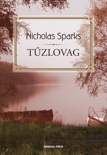 Nicholas Sparks: Tűzlovag