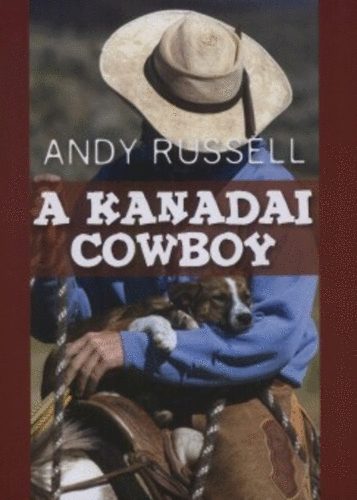 Andy Russel: A kanadai cowboy