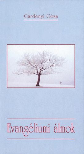 Gárdonyi Géza: Evangéliumi álmok