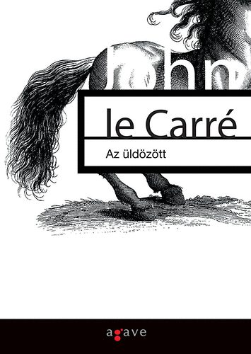 John le Carré: Az üldözött