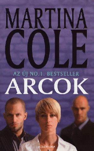 Martina Cole: Arcok