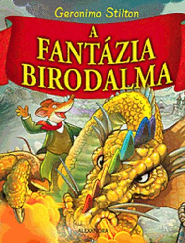 Geronimo Stilton: A Fantázia Birodalma