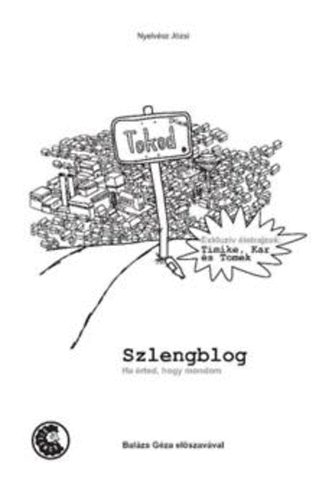 Nyelvész Józsi: Szlengblog