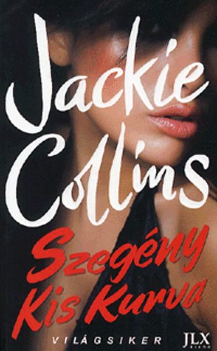 Jackie Collins: Szegény kis kurva