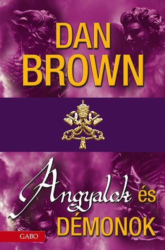 Dan Brown: Angyalok és Démonok