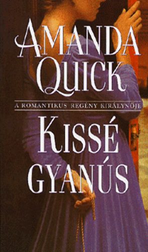 Amanda Quick: Kissé gyanús