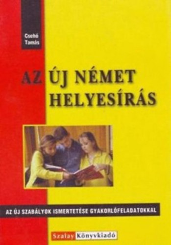 Csehó Tamás: Az új német helyesírás