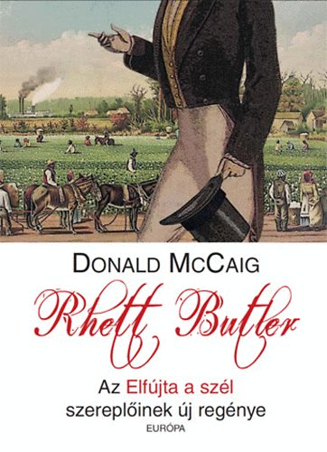 Donald McCaig: Rhett Butler