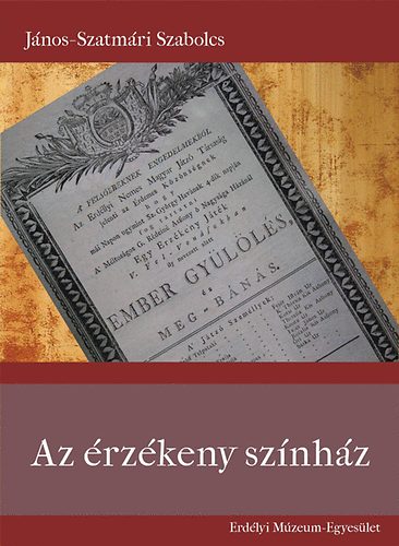 János-szatmári Szabolcs: Az érzékeny színház