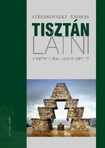 Stefanovszky András: Tisztán látni - Kitörési pontok a magyar sikerhez