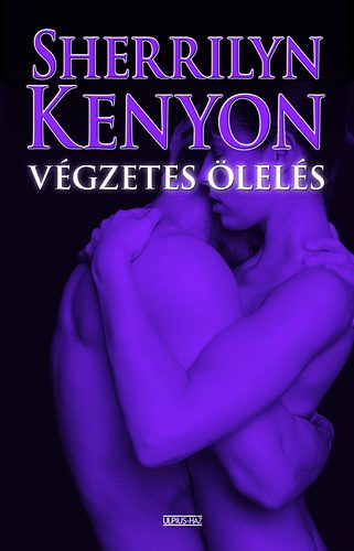 Sherrilyn Kenyon: Végzetes ölelés