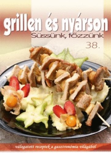 : Grillen és nyárson