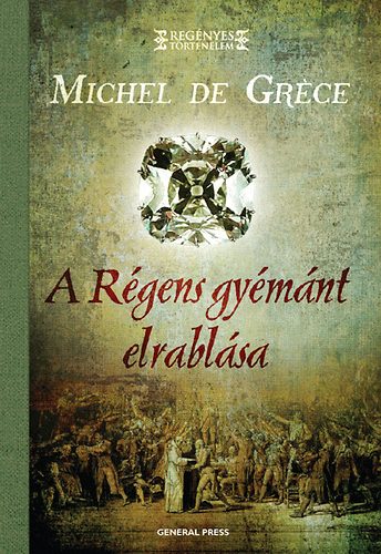Michel de Grèce: A Régens gyémánt elrablása