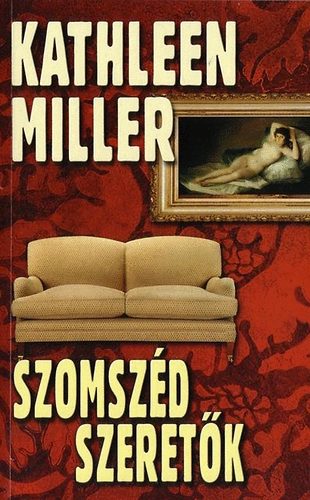 Kathleen Miller: Szomszéd szeretők