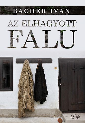 Bächer Iván: Az elhagyott falu