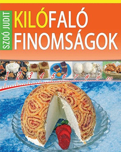 Szoó Judit: Kilófaló finomságok