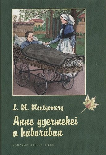 Lucy Maud Montgomery: Anne gyermekei a háborúban