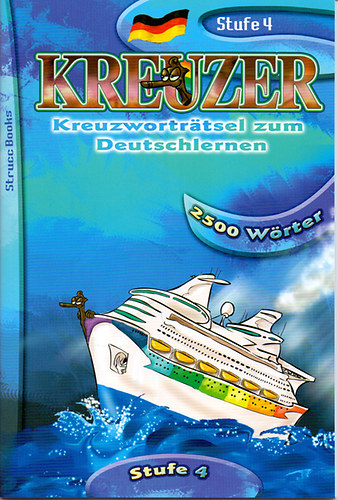 : Kreuzer 4. - Német nyelvű szótanuló keresztrejtvények 2500 szóval