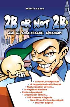 Martin Csaba: 2B or not 2B - Ami az angolórákról kimaradt