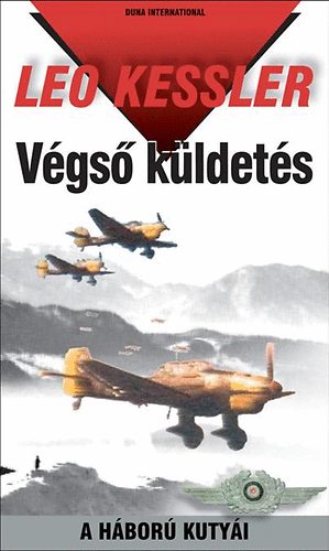 Leo Kessler: Végső küldetés