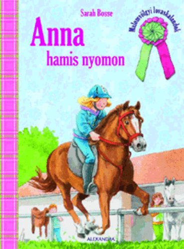 Sarah Bosse: Anna hamis nyomon