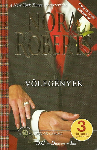 Nora Roberts: Vőlegények - A McGregor család - 3 történet egy kötetben