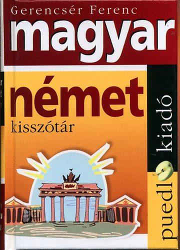 Gerencsér Ferenc: Magyar-német, Német-magyar kisszótár