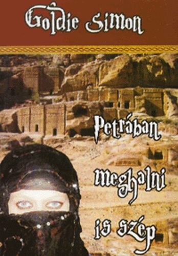 Goldie Simon: Petrában meghalni is szép