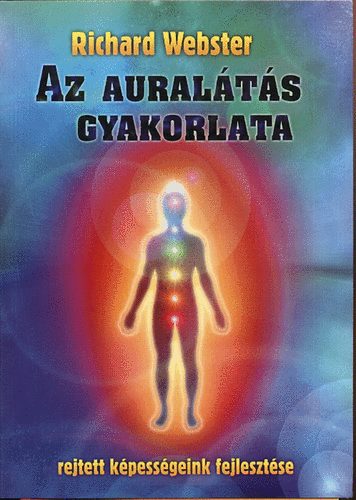 Richard Webster: Az auralátás gyakorlata